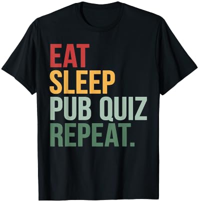 Eat Sleep Pub Quiz Repeat Funny Bar Trivia Quiz Master T-Shirt - T-Shirt | Black