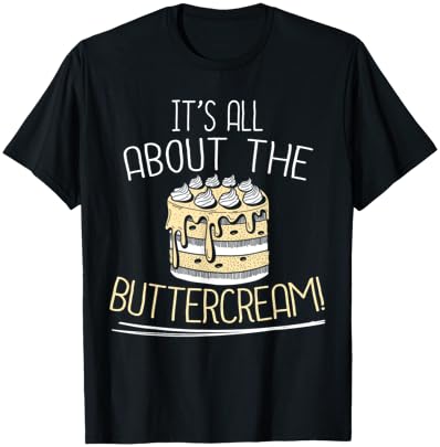 Buttercream Bakery and Baking Lover Baker Gifts T-Shirt - T-Shirt | Black
