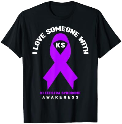 I Love Someone With Kleefstra syndrome Awareness T-Shirt - T-Shirt | Black