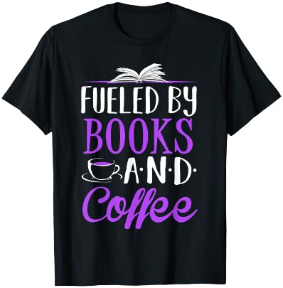 Fueled by Books and Coffee Librarian T-Shirt - T-Shirt | Black