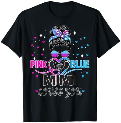 Messy Bun Pink Or Blue Mimi Loves You Gender Reveal Baby T-Shirt - T-Shirt | Black