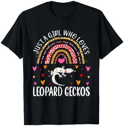 Just A Girl Who Loves Leopard Geckos Rainbow Leopard Gecko T-Shirt - T-Shirt | Black